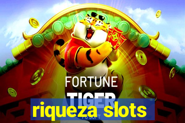 riqueza slots